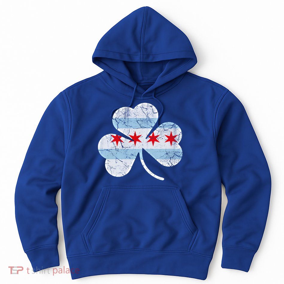 Chicago Flag Shamrock Irish St Patricks Day Family Funny Gift Hoodie