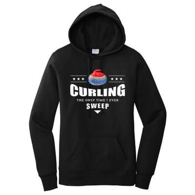 Curling Funny Sweep Curling Team Gift Women's Pullover Hoodie