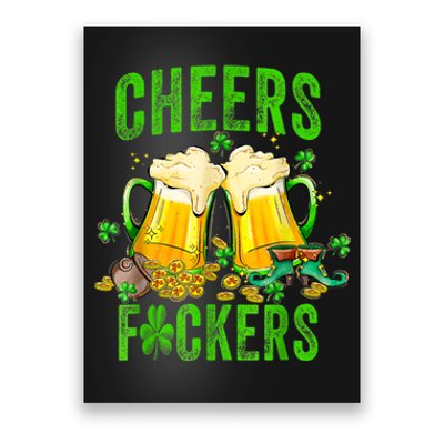 Cheers Fuckers St Patricks Day Men Women Beer Drinking Mugs Poster