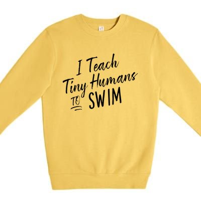 Cute Funny Swim Coach Gift Tiny Humans Swimming Instructor Premium Crewneck Sweatshirt