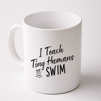 Cute Funny Swim Coach Gift Tiny Humans Swimming Instructor Coffee Mug