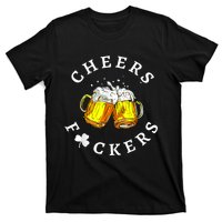 Cheers Fuckers St Patricks Day, Beer Drinking T-Shirt