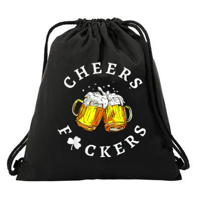 Cheers Fuckers St Patricks Day, Beer Drinking Drawstring Bag