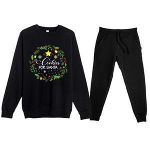 Cookies For Santa Meaningful Gift Premium Crewneck Sweatsuit Set