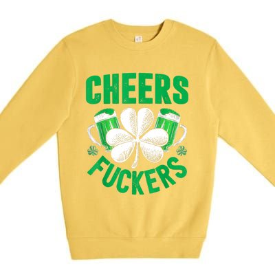 Cheers Fuckers St Patricks Day Funny Beer Drinking Mugs Premium Crewneck Sweatshirt