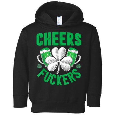 Cheers Fuckers St Patricks Day Funny Beer Drinking Mugs Toddler Hoodie