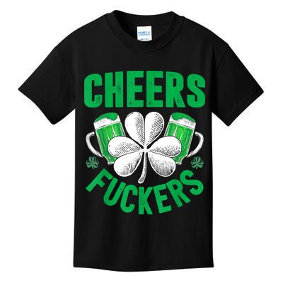 Cheers Fuckers St Patricks Day Funny Beer Drinking Mugs Kids T-Shirt