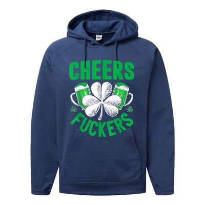 Cheers Fuckers St Patricks Day Funny Beer Drinking Mugs Performance Fleece Hoodie