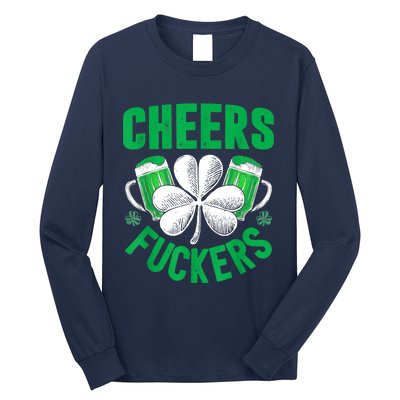 Cheers Fuckers St Patricks Day Funny Beer Drinking Mugs Long Sleeve Shirt