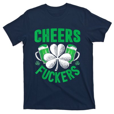 Cheers Fuckers St Patricks Day Funny Beer Drinking Mugs T-Shirt