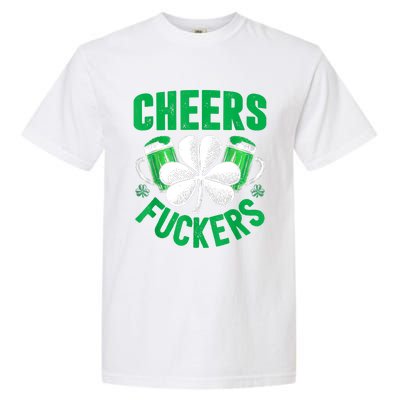 Cheers Fuckers St Patricks Day Funny Beer Drinking Mugs Garment-Dyed Heavyweight T-Shirt