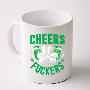 Cheers Fuckers St Patricks Day Funny Beer Drinking Mugs Coffee Mug