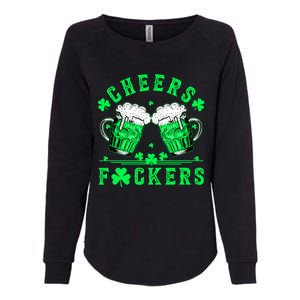 Cheers Fuckers St Patricks Day Funny Beer Drinking Mugs Womens California Wash Sweatshirt