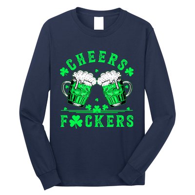 Cheers Fuckers St Patricks Day Funny Beer Drinking Mugs Long Sleeve Shirt