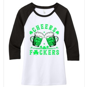 Cheers Fuckers St Patricks Day Funny Beer Drinking Mugs Women's Tri-Blend 3/4-Sleeve Raglan Shirt