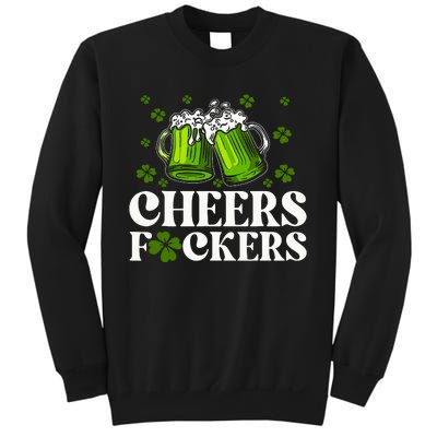 Cheers Fuckers St Patricks Day Funny Beer Drinking Mugs Sweatshirt