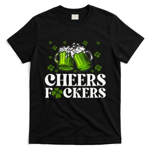 Cheers Fuckers St Patricks Day Funny Beer Drinking Mugs T-Shirt