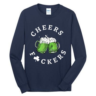 Cheers Fuckers St Patricks Day Funny Beer Drinking Mugs Tall Long Sleeve T-Shirt