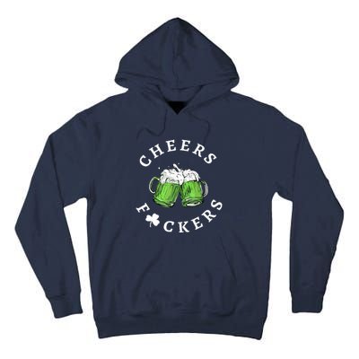 Cheers Fuckers St Patricks Day Funny Beer Drinking Mugs Tall Hoodie