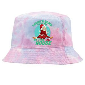 Christmas Funny Santa ThereS Some Ho Ho HoS In This House Cool Gift Tie-Dyed Bucket Hat