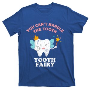 Cute Funny Saying Tooth Fairy Day Funny Gift T-Shirt