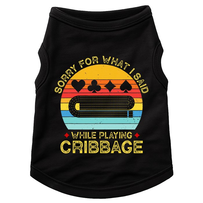 Cribbage Funny Sorry For What I Said While Playing Doggie Tank