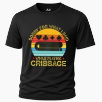 Cribbage Funny Sorry For What I Said While Playing Performance Shirt