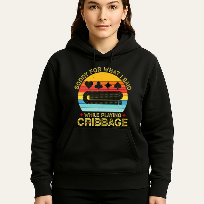 Cribbage Funny Sorry For What I Said While Playing Hoodie