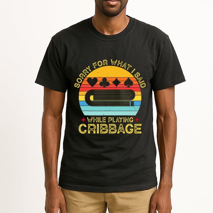 Cribbage Funny Sorry For What I Said While Playing Tall T-Shirt