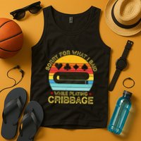 Cribbage Funny Sorry For What I Said While Playing Tank Top