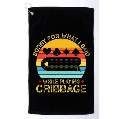 Cribbage Funny Sorry For What I Said While Playing Golf Towel