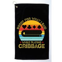 Cribbage Funny Sorry For What I Said While Playing Golf Towel