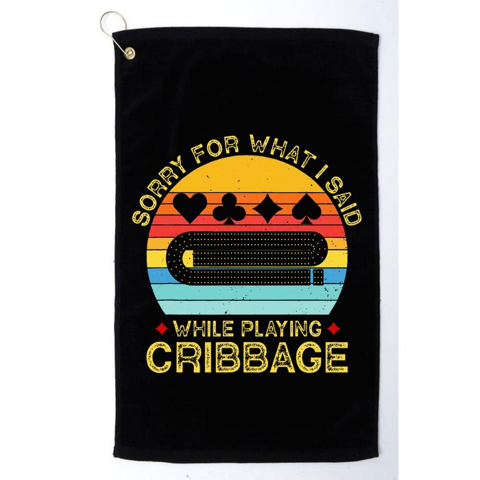 Cribbage Funny Sorry For What I Said While Playing Golf Towel