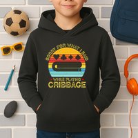 Cribbage Funny Sorry For What I Said While Playing Kids Hoodie