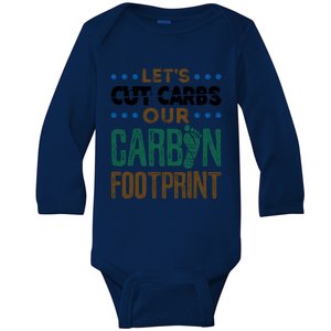 Carbon Footprint Save Our Planet Global Warming Environt Great Gift Baby Long Sleeve Bodysuit