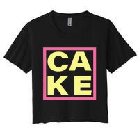 Cake Funny Sweet Baking Frosting Women's Crop Top Tee