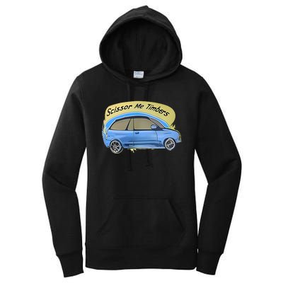 Connor Flintoft Scissor Me Timbers Car Women's Pullover Hoodie