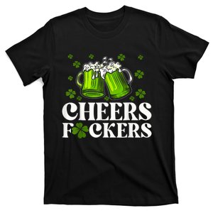 Cheers Fuckers St Patricks Day Funny Beer Drinking Mugs T-Shirt