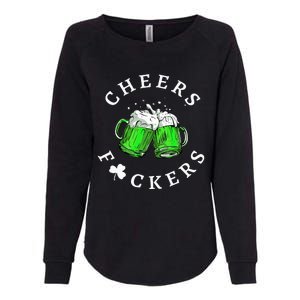 Cheers Fckers' St Patricks Day Beer Drinking Funny Womens California Wash Sweatshirt