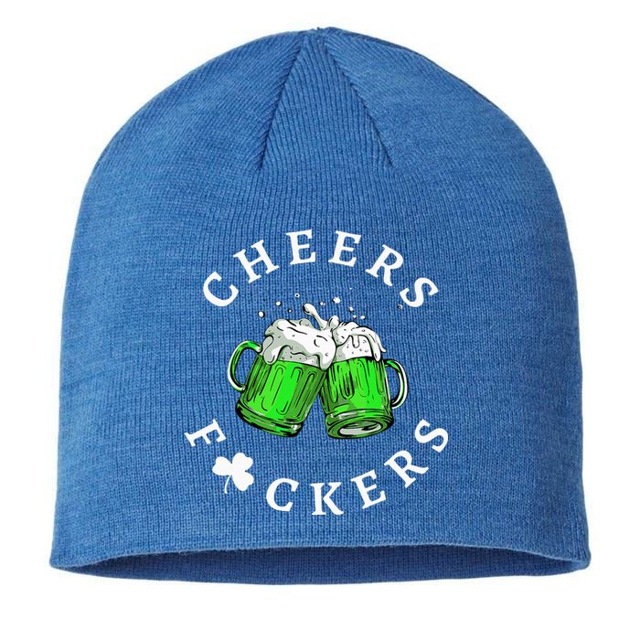 Cheers Fckers' St Patricks Day Beer Drinking Funny Sustainable Beanie