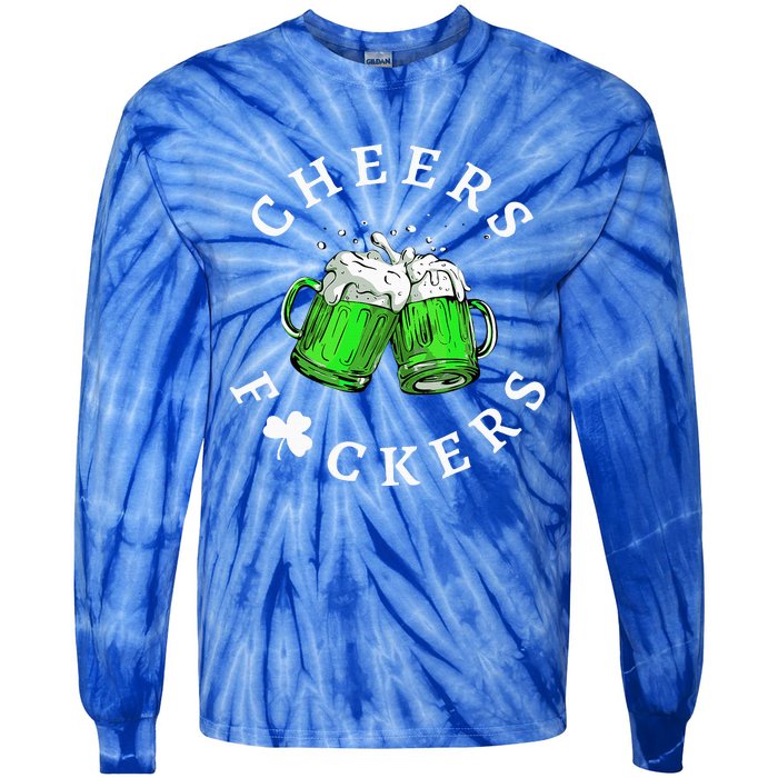 Cheers Fckers' St Patricks Day Beer Drinking Funny Tie-Dye Long Sleeve Shirt