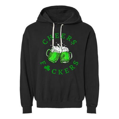 Cheers Fuckers St Patricks Day Women Beer Drinking Mugs Garment-Dyed Fleece Hoodie