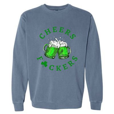 Cheers Fuckers St Patricks Day Women Beer Drinking Mugs Garment-Dyed Sweatshirt