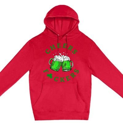 Cheers Fuckers St Patricks Day Women Beer Drinking Mugs Premium Pullover Hoodie