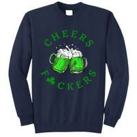 Cheers Fuckers St Patricks Day Women Beer Drinking Mugs Tall Sweatshirt