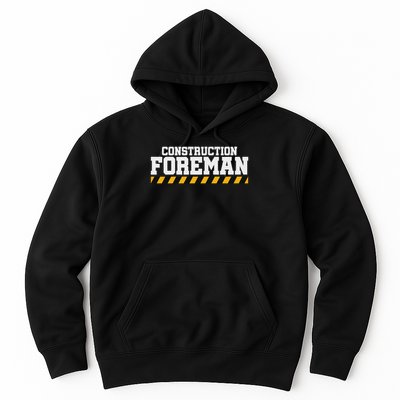 Construction Foreman Safety S For Crew Workers Hoodie