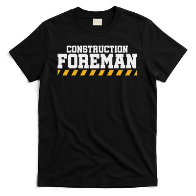 Construction Foreman Safety S For Crew Workers T-Shirt