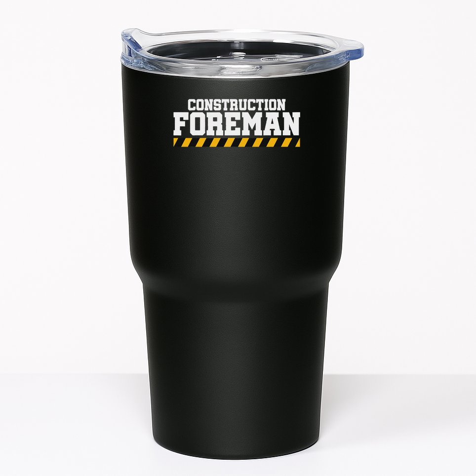 Construction Foreman Safety S For Crew Workers Tumbler
