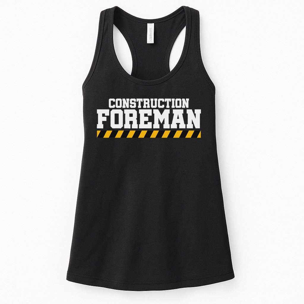 Construction Foreman Safety S For Crew Workers Womens Tank Top