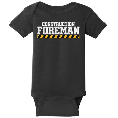 Construction Foreman Safety S For Crew Workers Baby Bodysuit
